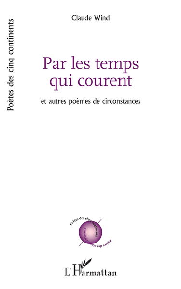 Par les temps qui courent : et autres poèmes de circonstances