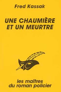 Une Chaumière et un meurtre