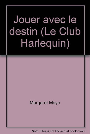 Jouer avec le destin (Le Club Harlequin)