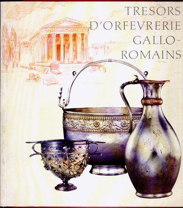 Trésors d'orfèvrerie gallo-romains