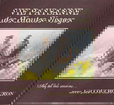 Vie paysanne des hautes-vosges