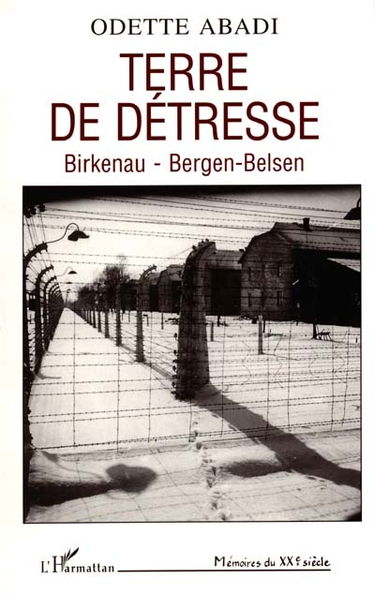 Terre de détresse : Birkenau, Bergen-Belsen