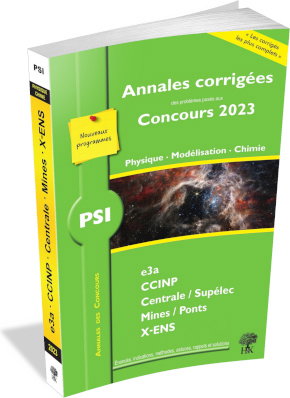 Couverture de Physique, modélisation, chimie PSI : annales corrigées des problèmes posés aux concours 2023 : e3a, CCINP, Centrale-Supélec, Mines-Ponts, X-ENS, nouveaux programmes par Julien Dumont