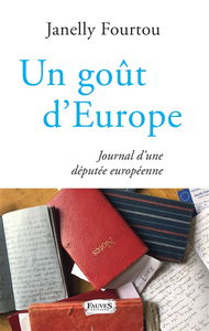 Un goût d'Europe : journal d'une députée européenne