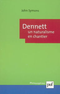Dennett : un naturalisme en chantier