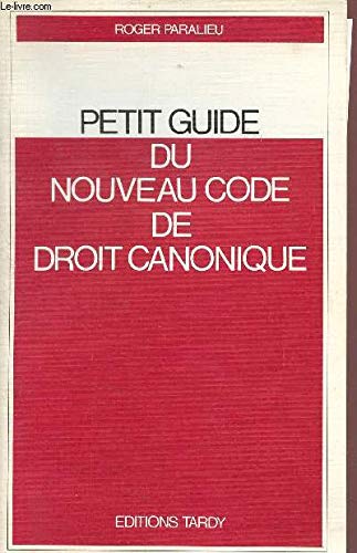 Couverture de Petit guide du nouveau code de droit canonique