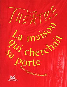 La maison qui cherchait sa porte