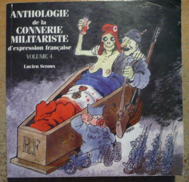 Anthologie de la connerie militariste d'expression française, Vol. 4