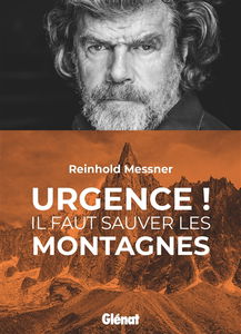 Urgence ! : il faut sauver les montagnes