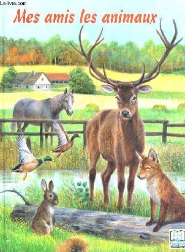 Couverture de Mes amis les animaux