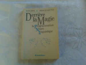 Derrière la magie : la programmation neuro-linguistique