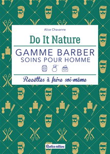 Gamme barber : soins pour homme : recettes à faire soi-même