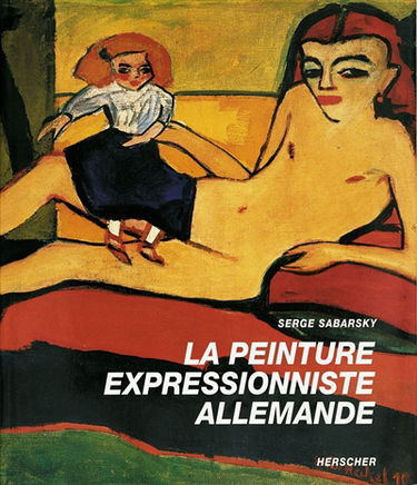 La Peinture expressionniste allemande