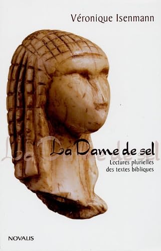 La Dame de sel: Lectures plurielles des textes bibliques