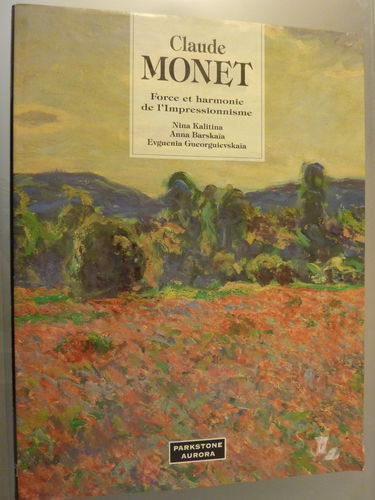 Claude Monet : force et harmonie de l'impressionisme