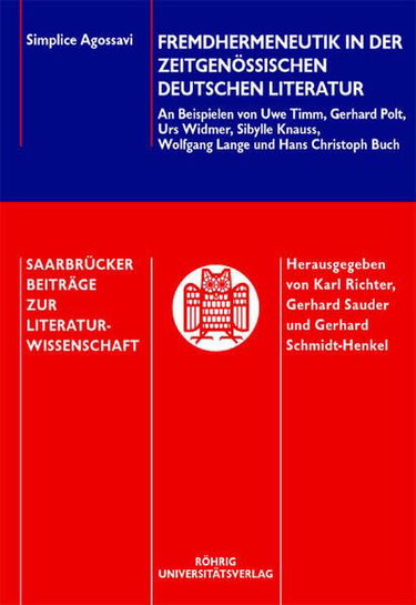 Couverture de Fremdhermeneutik in der zeitgenössischen deutschen Literatur: An Beispielen von Uwe Timm, Gerhard Polt, Urs Widmer, Sibylle Knauss, Wolfgang Lange und Hans Christoph Buch (Livre en allemand)