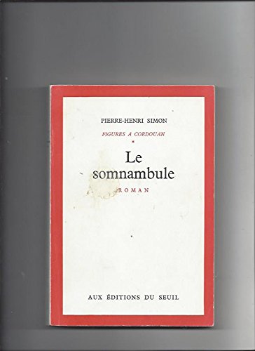 Figures à Cordouan. Vol. 1. Le Somnambule