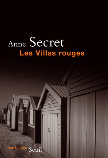 Les villas rouges : roman noir