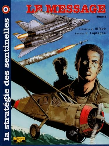 La stratégie des sentinelles. Vol. 2. Message