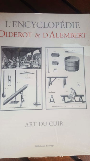 Encyclopédie Diderot & Alembert: Art du cuir - recueil de planches, sur les sciences, les arts libéraux, et les arts méchaniques