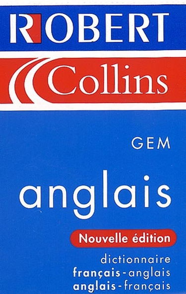 Le Robert et Collins GEM anglais : dictionnaire français-anglais, anglais-français