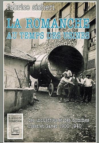 La Romanche au temps des industries : Livet-et-Gavet de 1900 à 1940