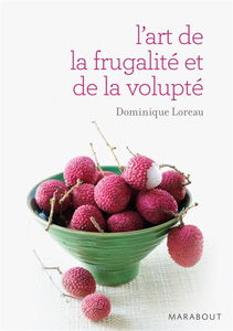 L'art de la frugalité et de la volupté