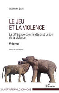 La différance comme déconstruction de la violence. Vol. 1. Le jeu et la violence