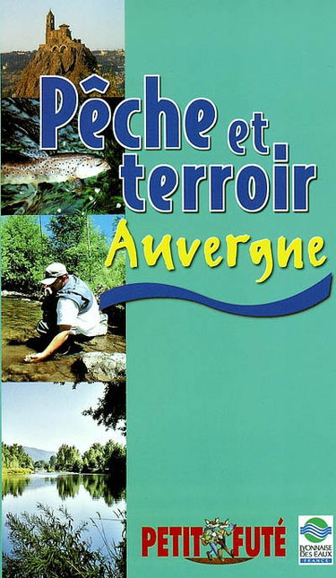 Pêche et terroir en Auvergne