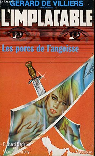 Les porcs de l'angoisse (Gérard de Villiers présente L'Implacable, n°86)