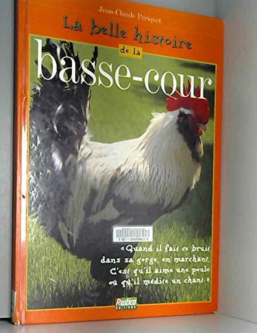 La belle histoire de la basse-cour