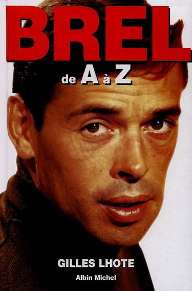 Jacques Brel de A à Z