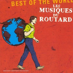 Couverture de Les Musiques du Routard : Best of The World