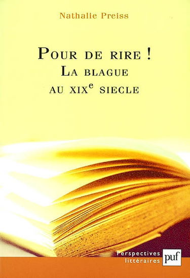 Pour de rire ! La blague au XIXe siècle ou La représentation en question