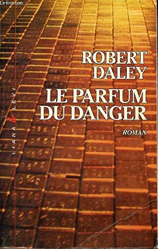 Le parfum du danger