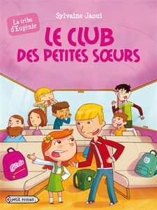 La tribu d'Eugénie. Le club des petites soeurs