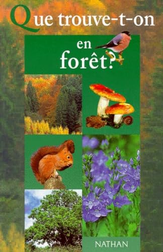 Que trouve-t-on en forêt ?