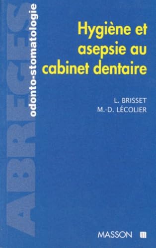 Hygiène et aseptie au cabinet dentaire