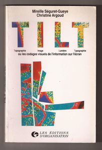 Tilt ou les Codages visuels de l'information sur écran : topographie, image, lumière, typographie