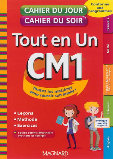 Tout en un, CM1 : toutes les matières pour réussir son année !
