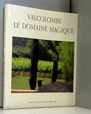 Valcolombe le domaine magique