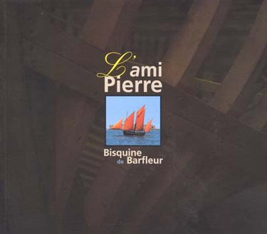 Couverture de L'Ami Pierre, bisquine de Barfleur