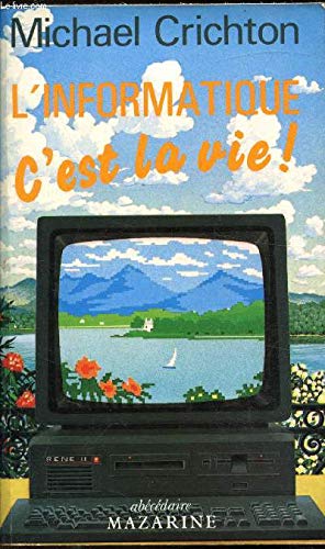 L'Informatique, c'est la vie ! (Abécédaire)