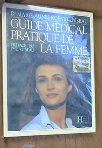GUIDE MEDICAL PRATIQUE DE LA FEMME