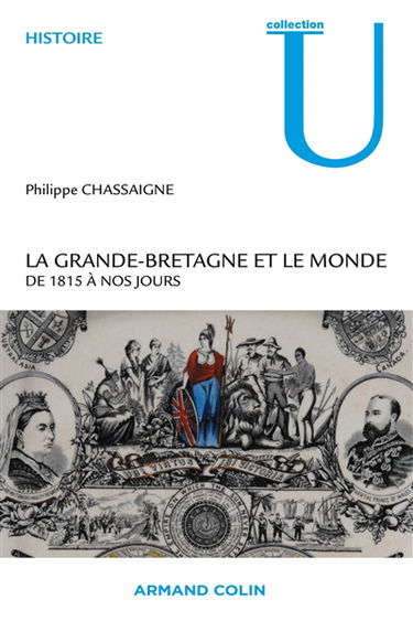 La Grande-Bretagne et le monde de 1815 à nos jours