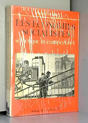Couverture de Les Economies socialistes soviétiques et européennes