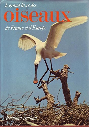 Couverture de Le grand livre des oiseaux de France et d' Europe