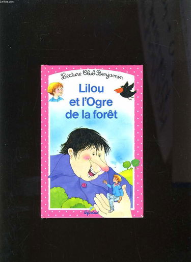 Lilou et l'ogre de la forêt, tome 19