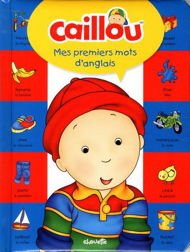 Caillou : mes premiers mots d'anglais