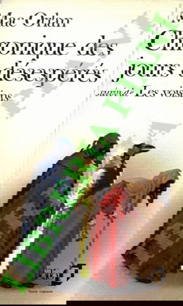 Chronique des jours désespérés. Les voisins